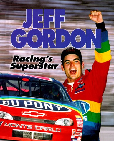 Jeff Gordon: Racing's Superstar (Sports Achievers Biographies),Used