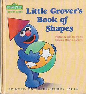 Little Grover'S Book Of Shapes (Sesame Street Toddler Books),Used
