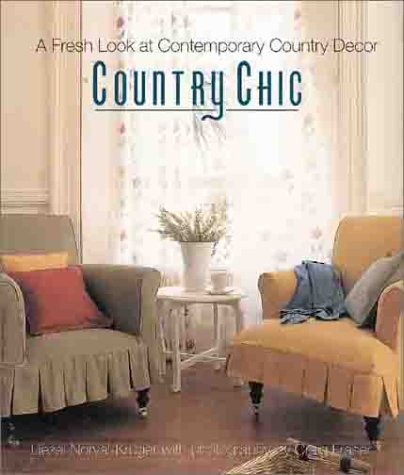 Country Chic: A Fresh Look at Contemporary Country Decor,Used