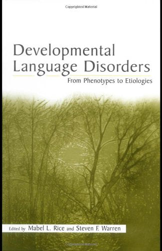 Developmental Language Disorders: From Phenotypes to Etiologies,Used