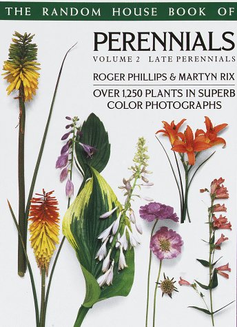 The Random House Book of Perennials Volume 2: Late Perennials (Pan Garden Plants Series),Used