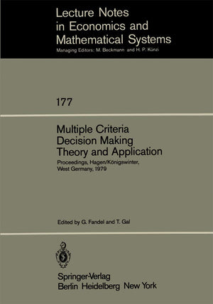 Multiple Criteria Decision Making Theory and Application: Proceedings of the Third Conference Hagen/Knigswinter, West Germany, A,Used