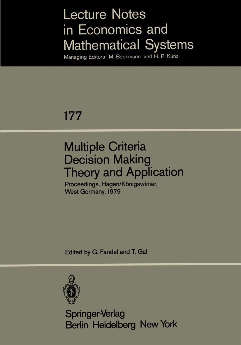Multiple Criteria Decision Making Theory and Application: Proceedings of the Third Conference Hagen/Knigswinter, West Germany, A,Used