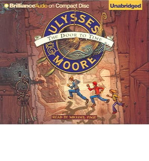 Ulysses Moore: The Door to Time (Ulysses Moore Series),Used