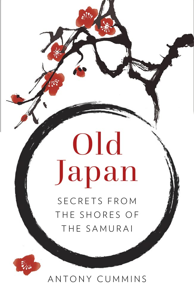 Old Japan: Secrets from the Shores of the Samurai,Used