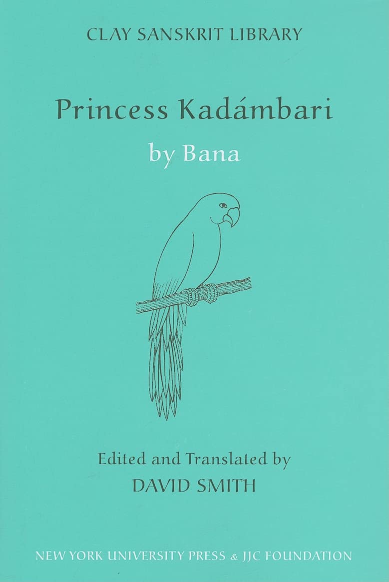 Princess Kadambari (Clay Sanskrit Library, 7),Used