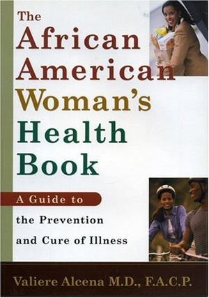 African American Woman's Health Book: A guide to the Prevention and Cure of Illness,Used