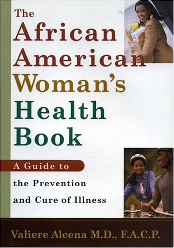 African American Woman's Health Book: A guide to the Prevention and Cure of Illness,Used