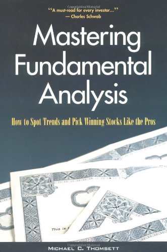 Mastering Fundamental Analysis: How To Spot Trends And Pick Winning Stocks Like The Pros-used