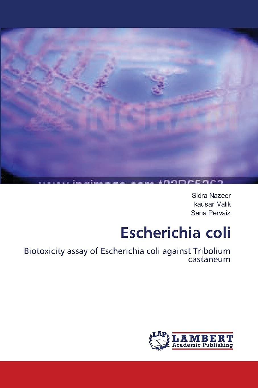 Escherichia coli: Biotoxicity assay of Escherichia coli against Tribolium castaneum,Used