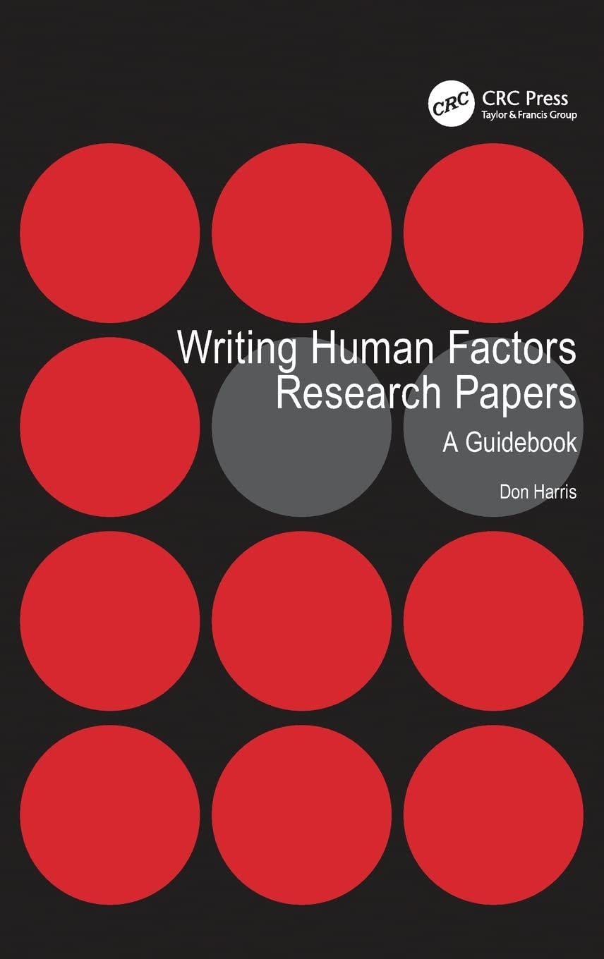 Writing Human Factors Research Papers: A Guidebook,Used