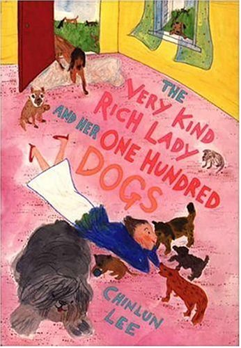 The Very Kind Rich Lady And Her One Hundred Dogs,New