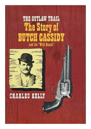 The Outlaw Trial: The Story of Butch Cassidy and the Wild Bunch