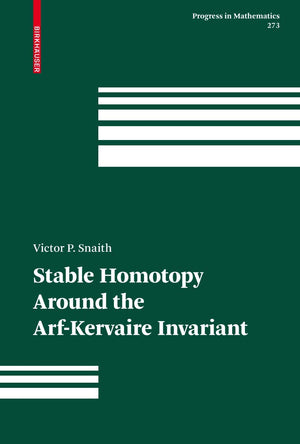 Stable Homotopy Around the ArfKervaire Invariant (Progress in Mathematics, 273),Used