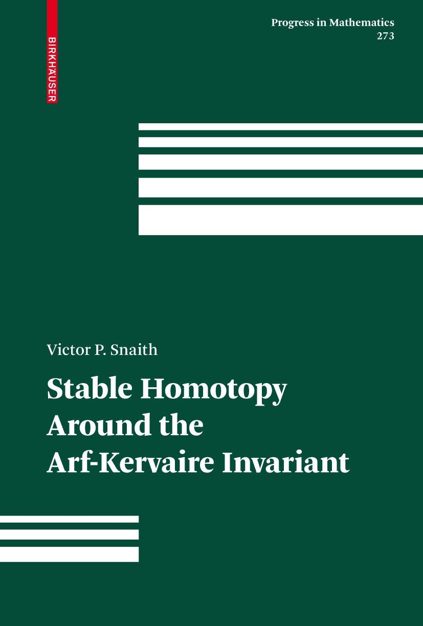 Stable Homotopy Around the ArfKervaire Invariant (Progress in Mathematics, 273),Used