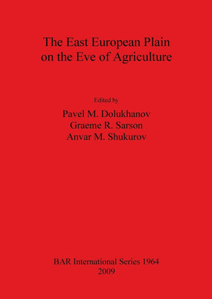 The East European Plain on the Eve of Agriculture (BAR International),Used