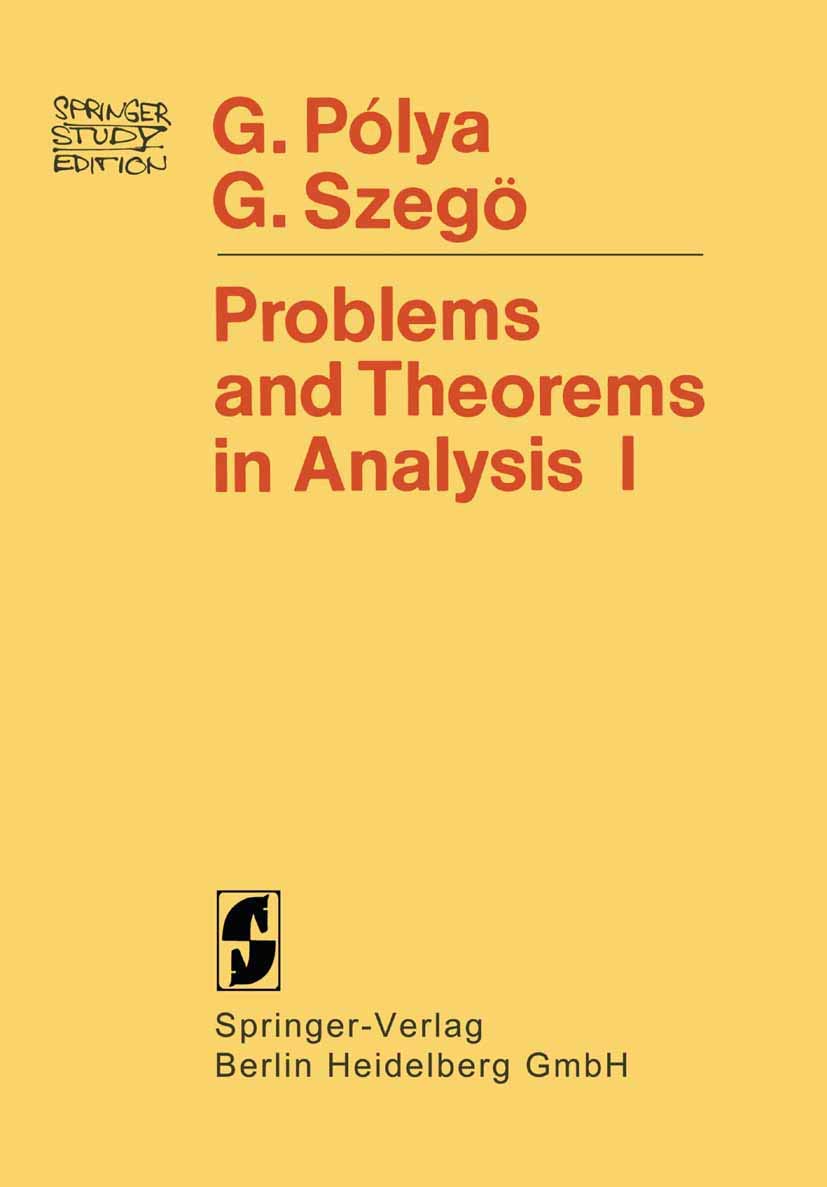 Problems and Theorems in Analysis I: Series, Integral Calculus, Theory of Functions,New