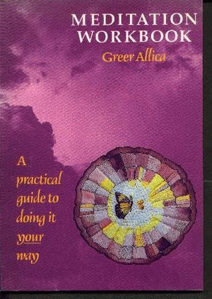 Meditation Workbook: A Practical Guide to Doing It Your Way,Used