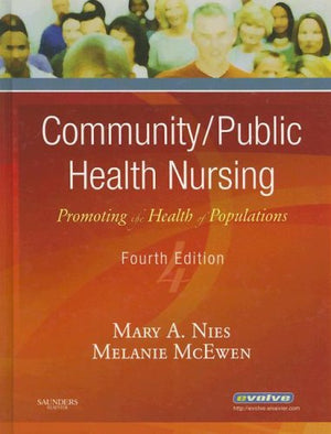 Community/Public Health Nursing: Promoting the Health of Populations,New