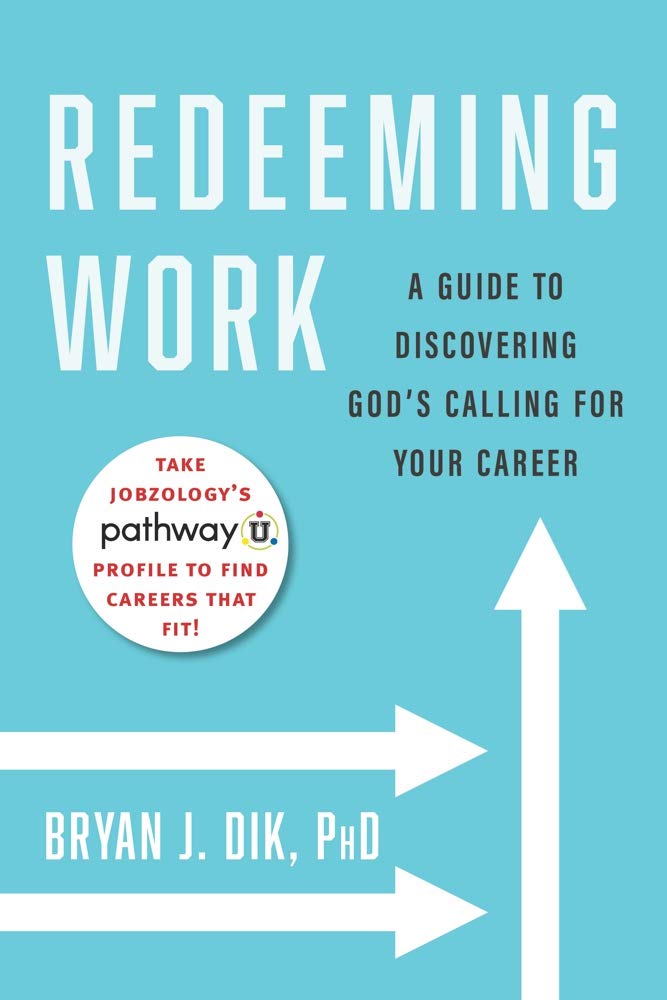 Redeeming Work: A Guide to Discovering God's Calling for Your Career,Used