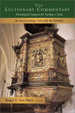 The Lectionary Commentary: Theological Exegesis for Sundays Texts, the Second Readings: Acts and the Epistles,Used