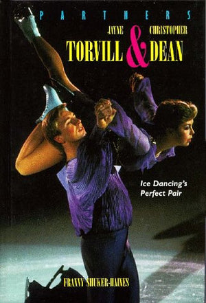 Jayne Torvill & Christopher Dean : Ice Dancing's Perfect Pair (Partners II),New