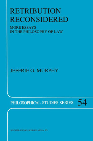 Retribution Reconsidered: More Essays in the Philosophy of Law (Philosophical Studies Series),Used
