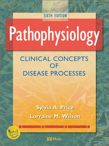 Pathophysiology: Clinical Concepts Of Disease Processes