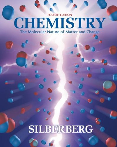 Chemistry: The Molecular Nature Of Matter And Change,New