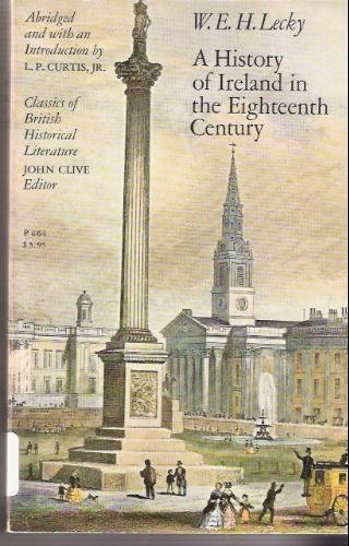 A history of Ireland in the eighteenth century (Classics of British historical literature),Used