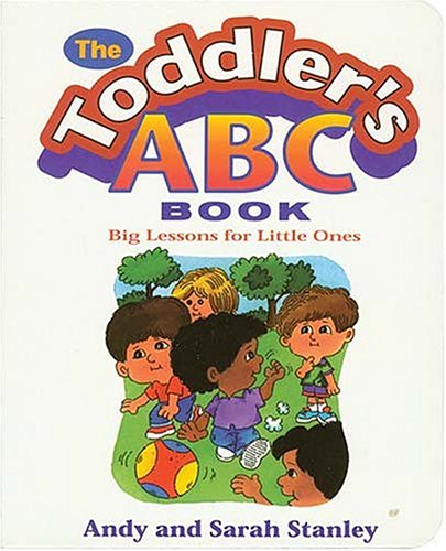 The Toddler's Abc Book Big Lessons For Little Ones,Used