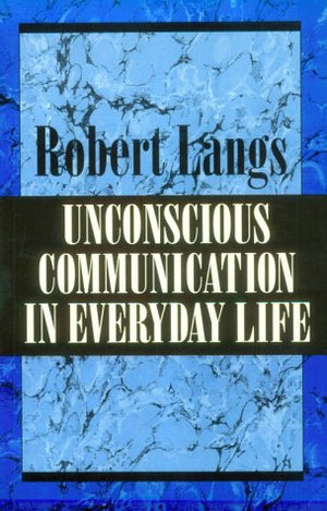 Unconscious Communication in Everyday Life,Used