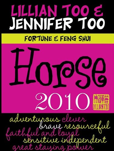 Fortune & Feng Shui 2010 Horse (Lillian Too & Jennifer Too Fortune & Feng Shui),Used