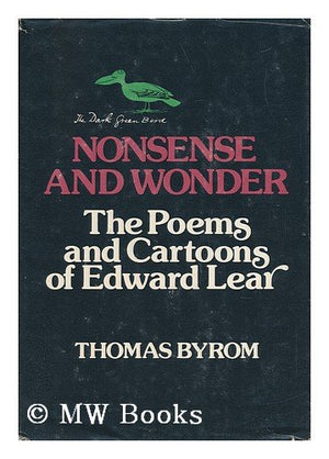 Nonsense and Wonder: The Poems and Cartoons of Edward Lear,Used