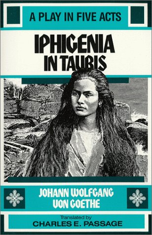 Iphigenia in Tauris: A Play in Five Acts,Used