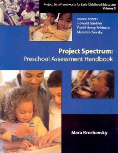 Project Spectrum: Preschool Assessment Handbook (Project Zero Frameworks For Early Childhood Education, Vol 3),Used