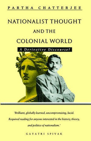 Nationalist Thought and the Colonial World: A Derivative Discourse,Used
