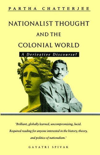 Nationalist Thought and the Colonial World: A Derivative Discourse,Used