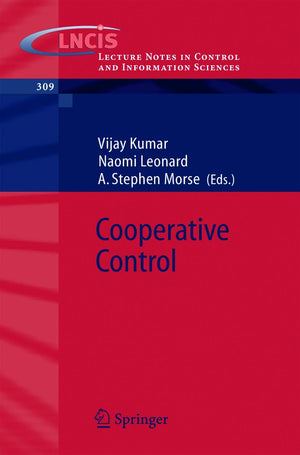 Cooperative Control: A PostWorkshop Volume, 2003 Block Island Workshop on Cooperative Control (Lecture Notes in Control and Inf,Used