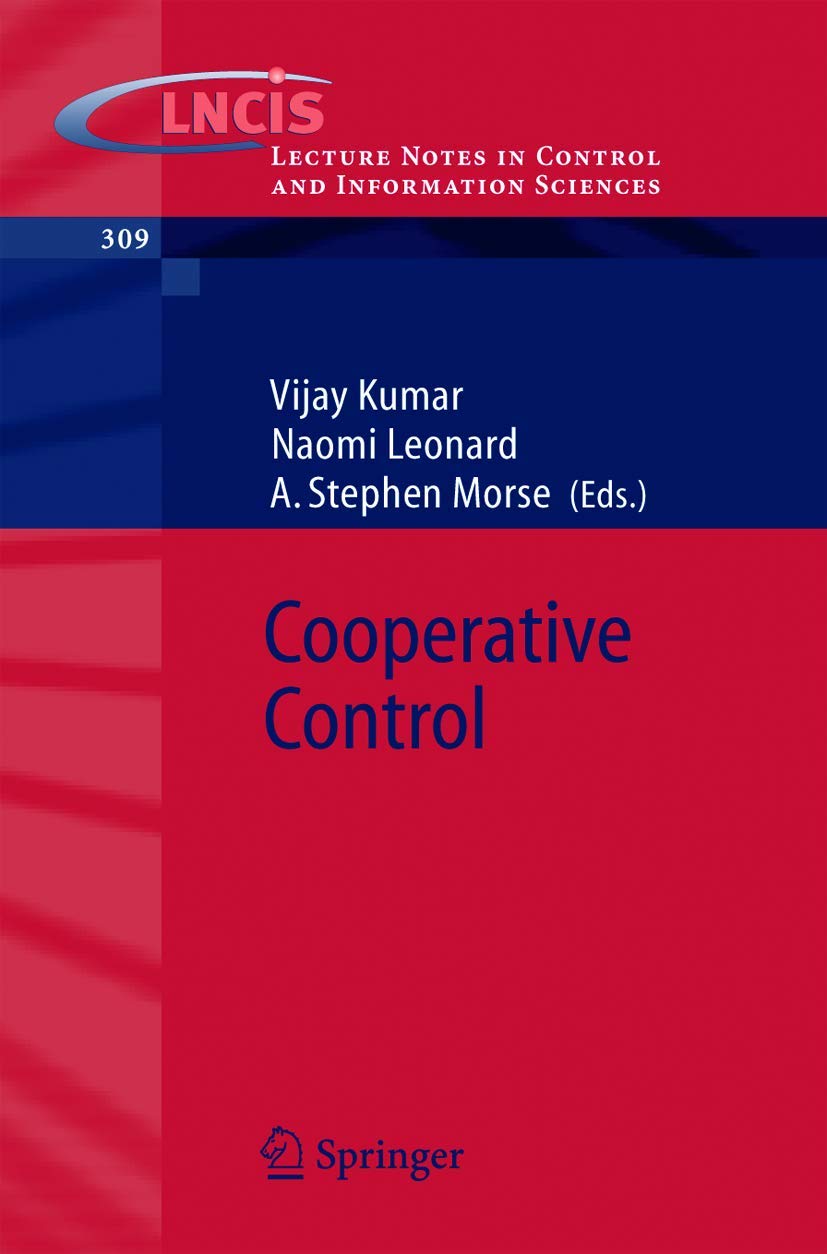Cooperative Control: A PostWorkshop Volume, 2003 Block Island Workshop on Cooperative Control (Lecture Notes in Control and Inf,Used