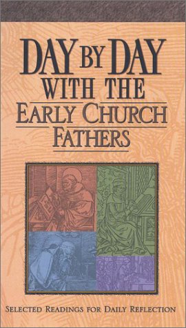 Day by Day With the Early Church Fathers,Used