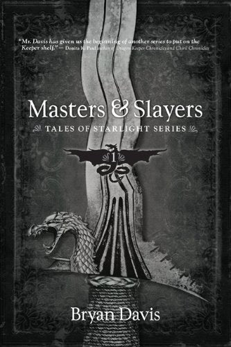 Masters & Slayers (Tales of Starlight, Book 1) (Volume 1),Used