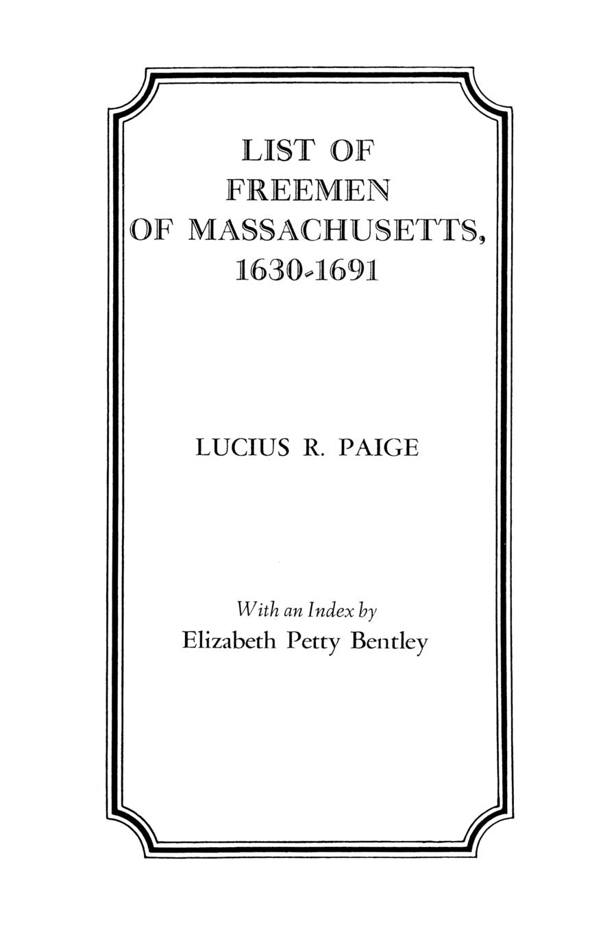 List of Freemen of Massachusetts, 16301691 : Extr. New England Hist. & Gen. Register,Used
