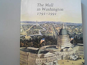 Mall in Washington, 17911991 (Center for Advanced Study in the Visual Arts Symposium Papers, 14),Used