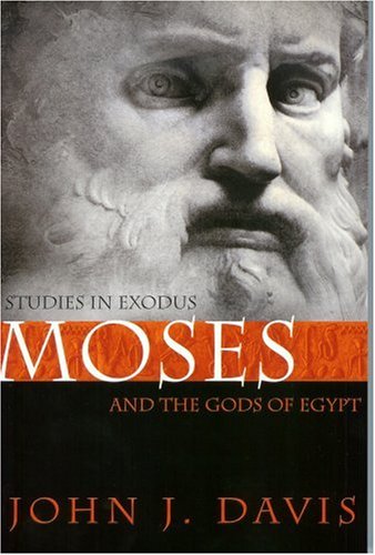 Moses and the Gods of Egypt : Studies in Exodus,Used