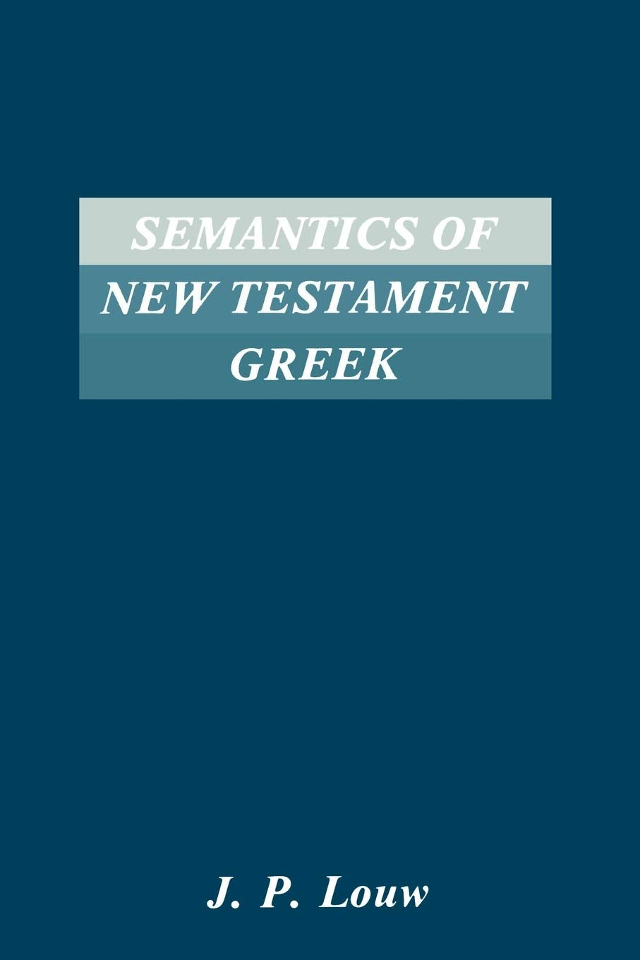Semantics of New Testaments Greek (Society of Biblical Literature Semeia Studies),Used