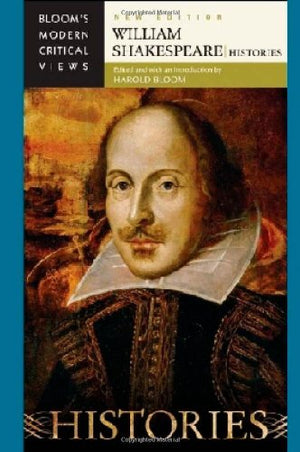 William Shakespeare  Histories (Bloom's Modern Critical Views),Used