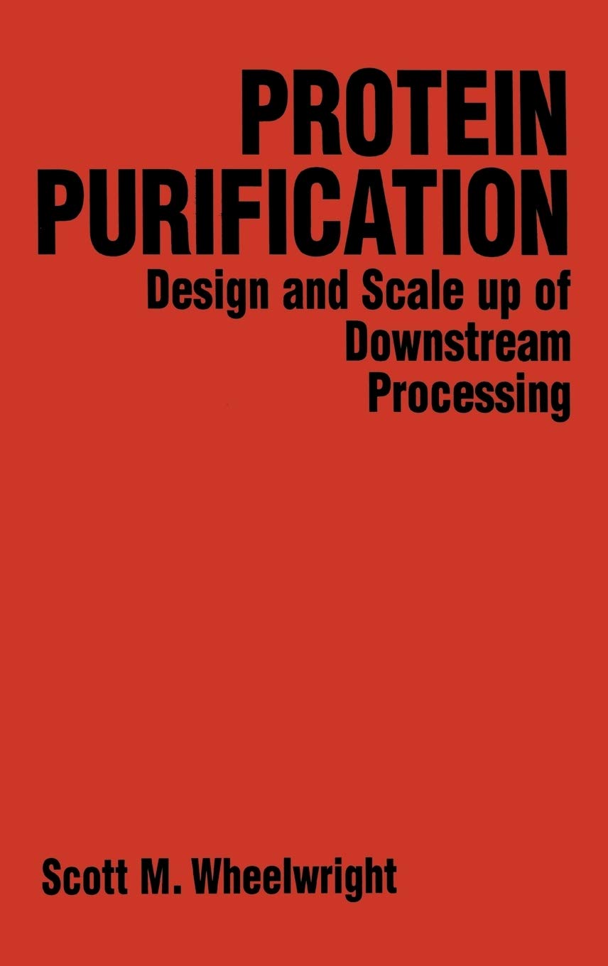 Protein Purification: Design and Scale up of Downstream Processing,Used