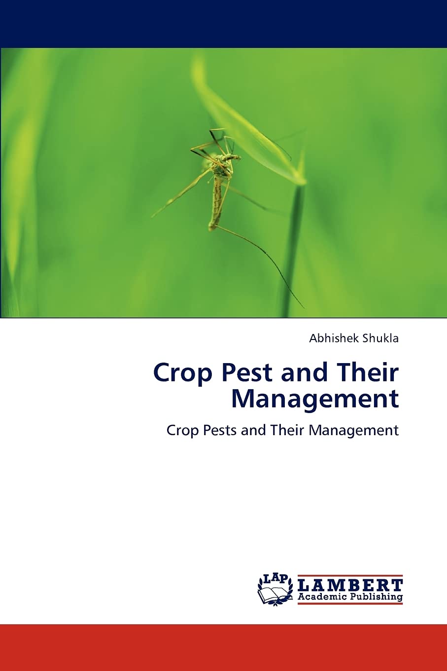 Crop Pest and Their Management: Crop Pests and Their Management,Used