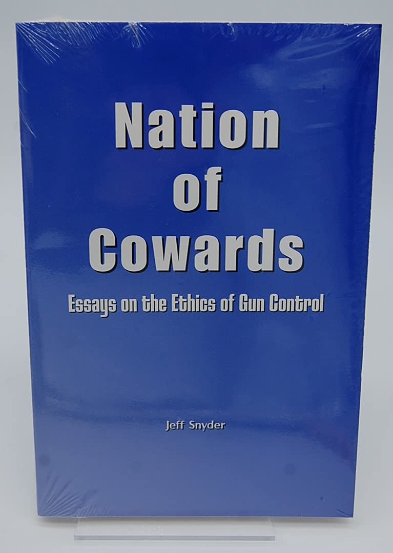 Nation of Cowards: Essays on the Ethics of Gun Control,Used